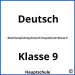 Abschlussprüfung Deutsch Hauptschule Klasse 9