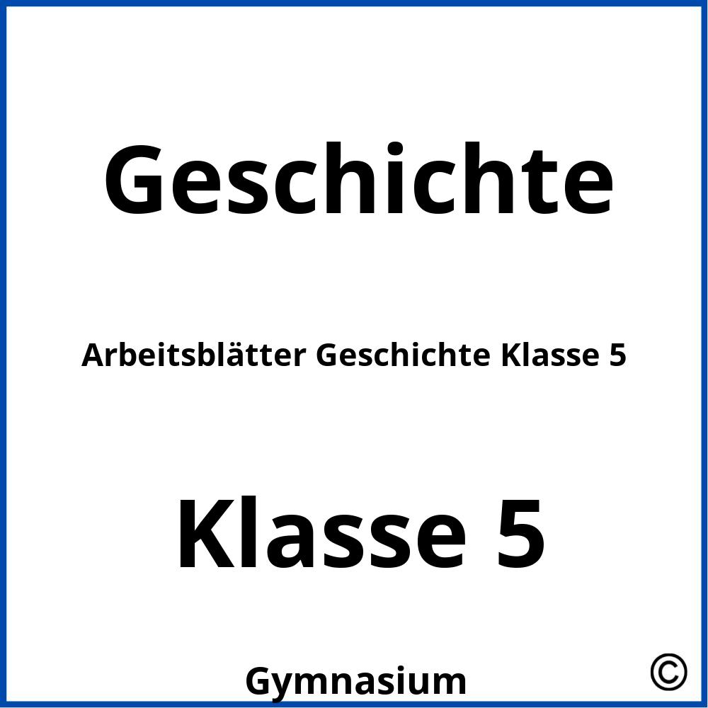 Arbeitsblätter Geschichte Klasse 5