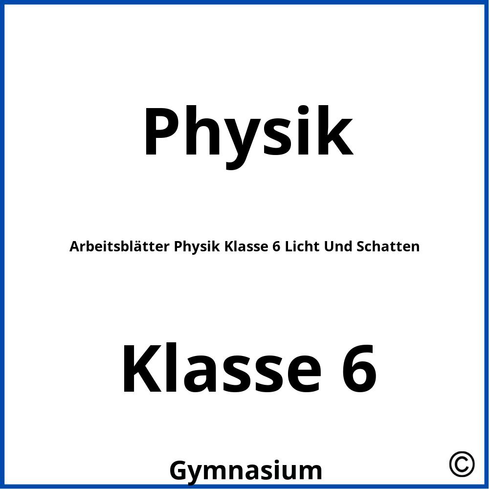 Arbeitsblätter Physik Klasse 6 Licht Und Schatten