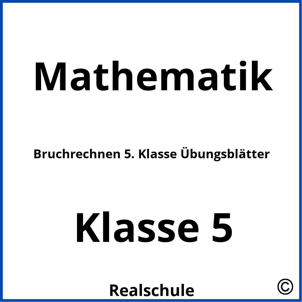 Bruchrechnen 5. Klasse Übungsblätter