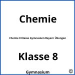 Chemie 8 Klasse Gymnasium Bayern Übungen