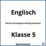 Datum Auf Englisch Richtig Schreiben