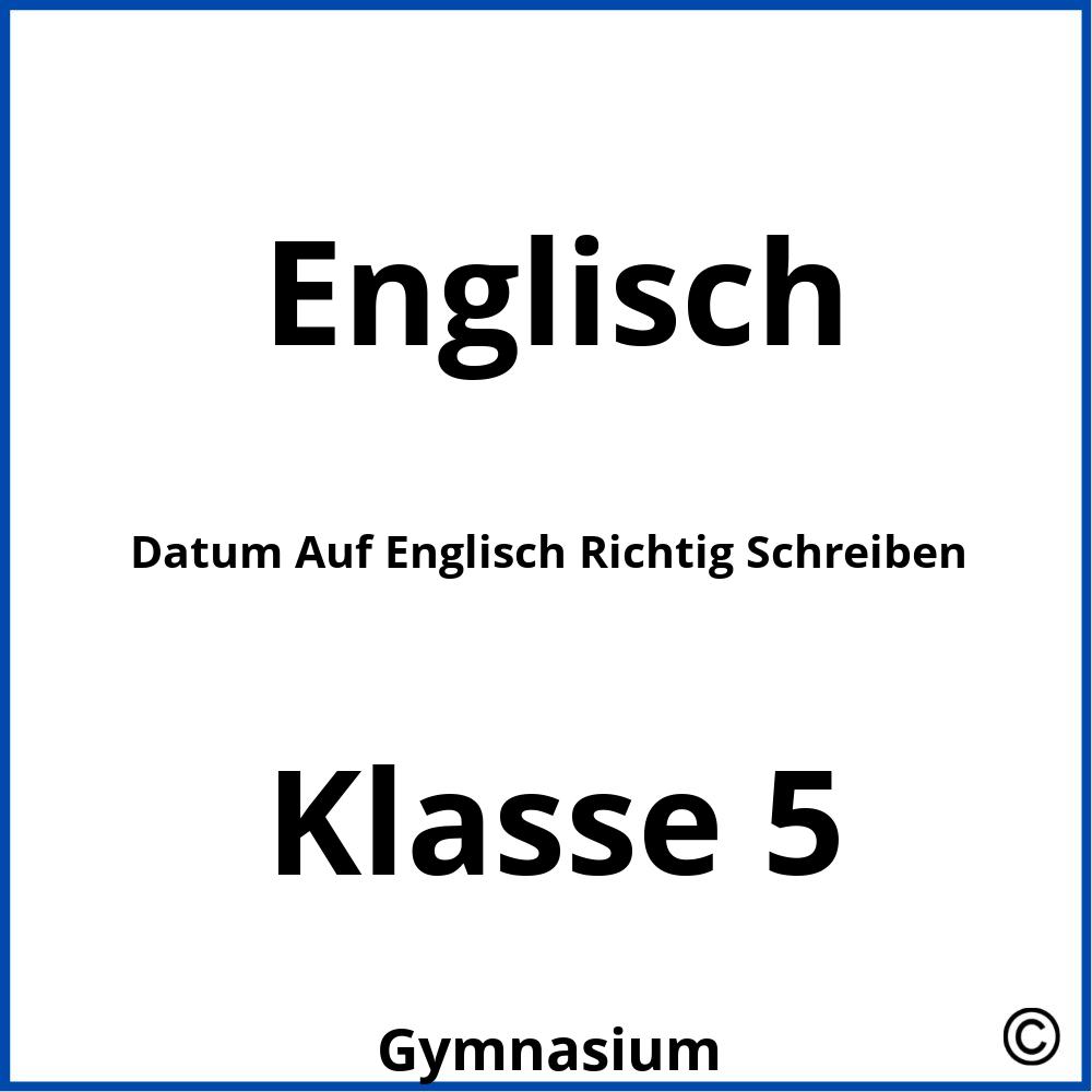 Datum Auf Englisch Richtig Schreiben 2024