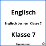 Englisch Lernen  Klasse 7