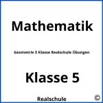 Geometrie 5 Klasse Realschule Übungen