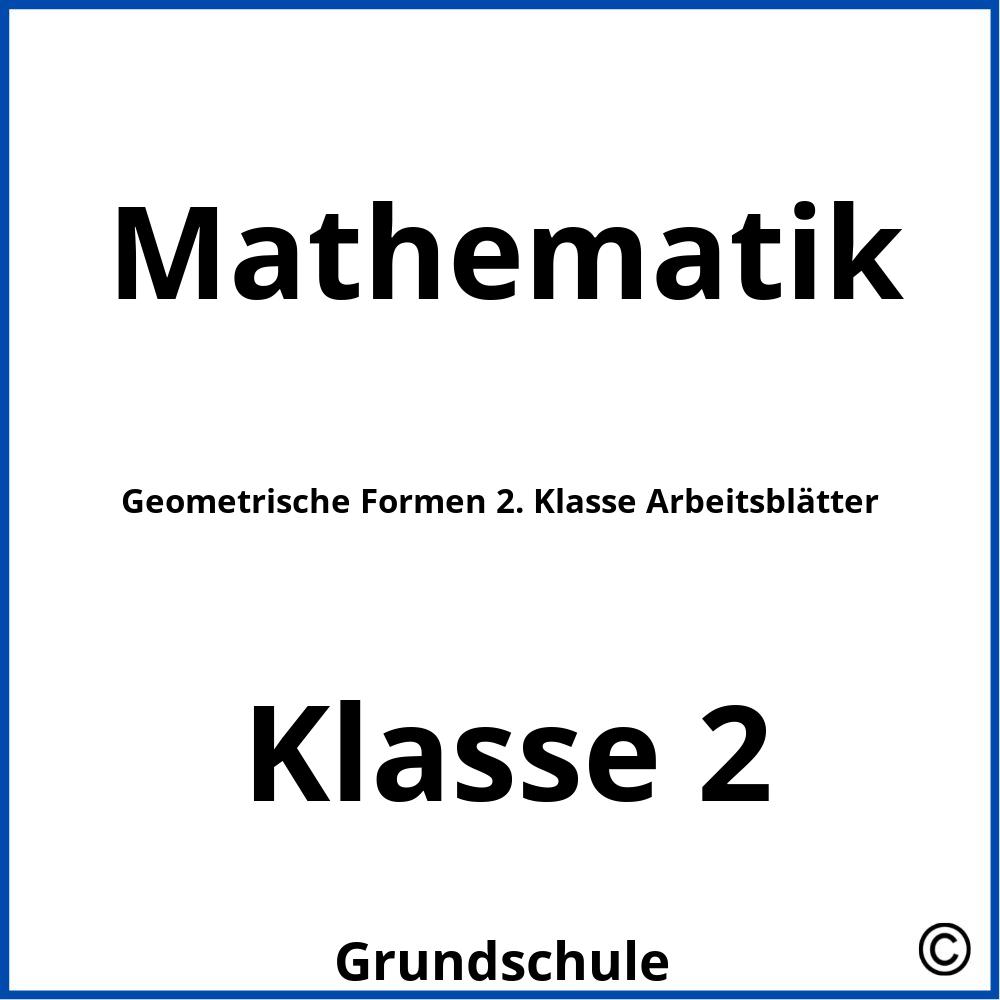 Geometrische Formen 2. Klasse Arbeitsblätter