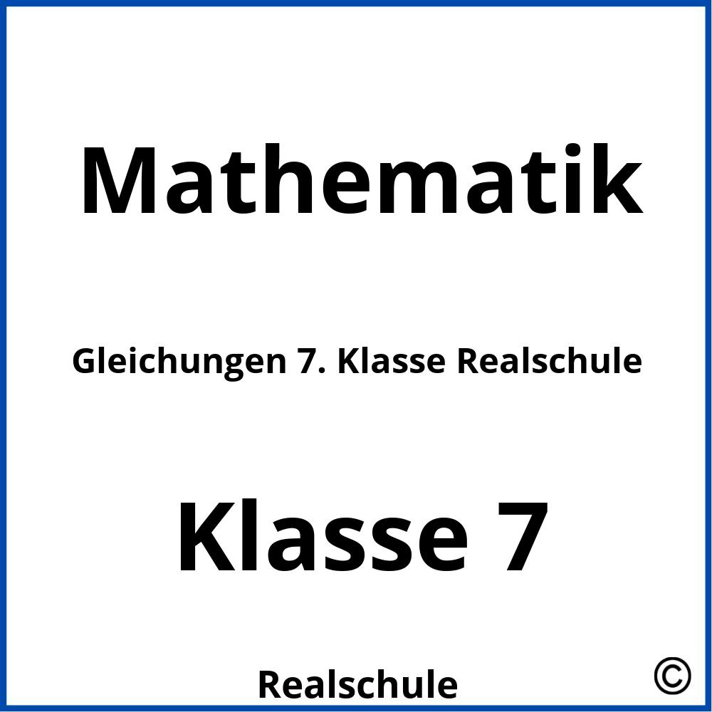 Gleichungen 7. Klasse Realschule