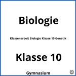 Klassenarbeit Biologie Klasse 10 Genetik