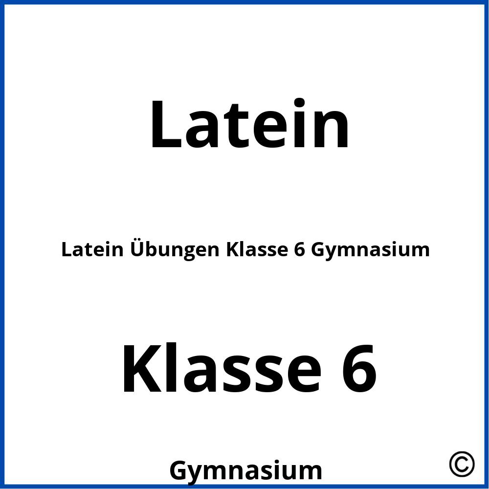 Latein Übungen Klasse 6 Gymnasium