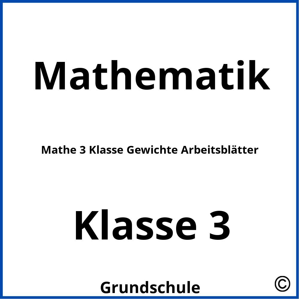 Mathe 3 Klasse Gewichte Arbeitsblätter