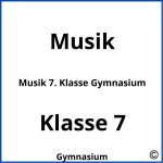 Musik 7. Klasse Gymnasium