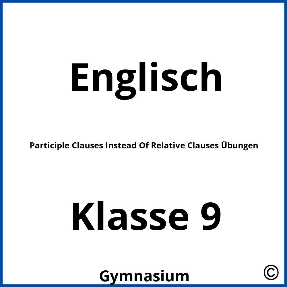 Participle Clauses Instead Of Relative Clauses Übungen