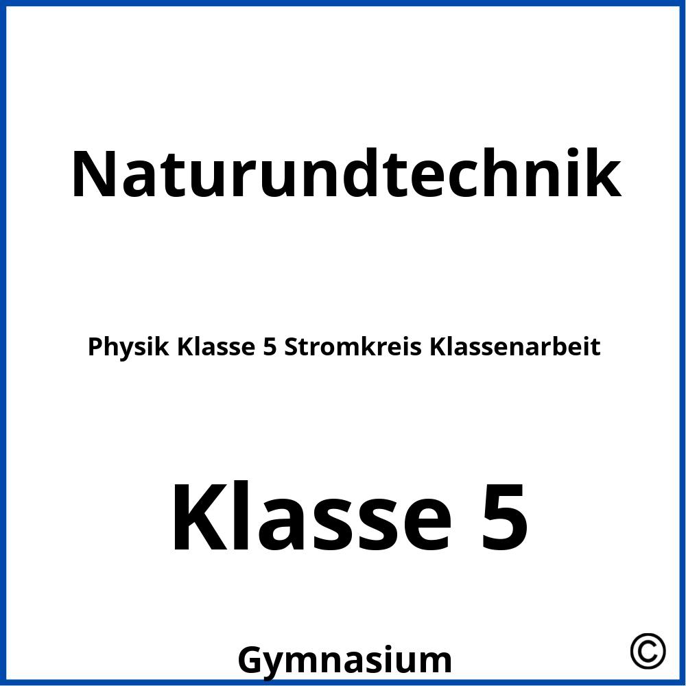 Physik Klasse 5 Stromkreis Klassenarbeit