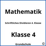 Schriftliches Dividieren 4. Klasse