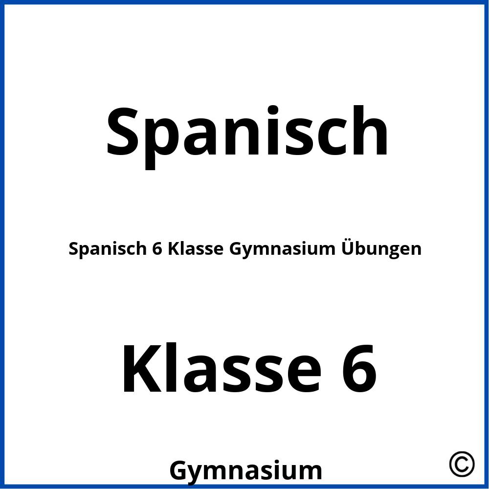 Spanisch 6 Klasse Gymnasium Übungen