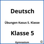 Übungen Kasus 5. Klasse