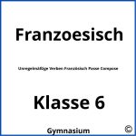 Unregelmäßige Verben Französisch Passe Compose