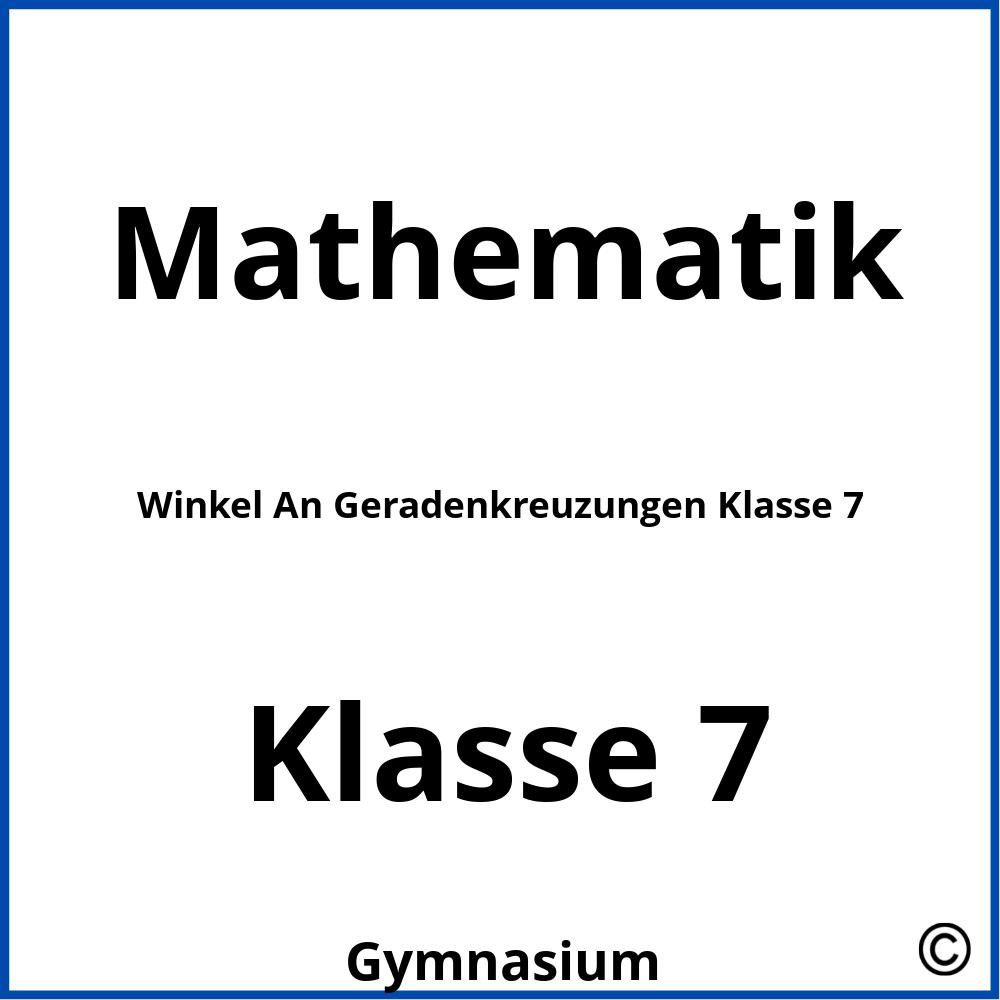 Winkel An Geradenkreuzungen Klasse 7